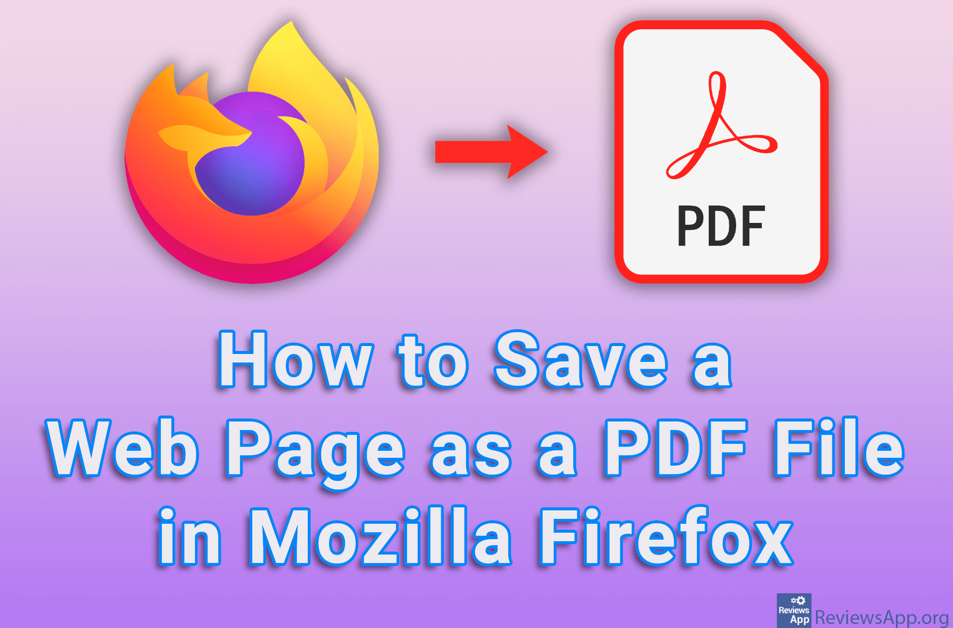 How to Save a Web Page as a PDF File in Mozilla Firefox