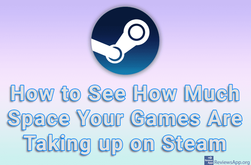  How to See How Much Space Your Games Are Taking up on Steam