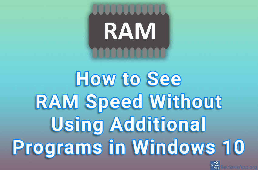  How to See RAM Speed Without Using Additional Programs in Windows 10