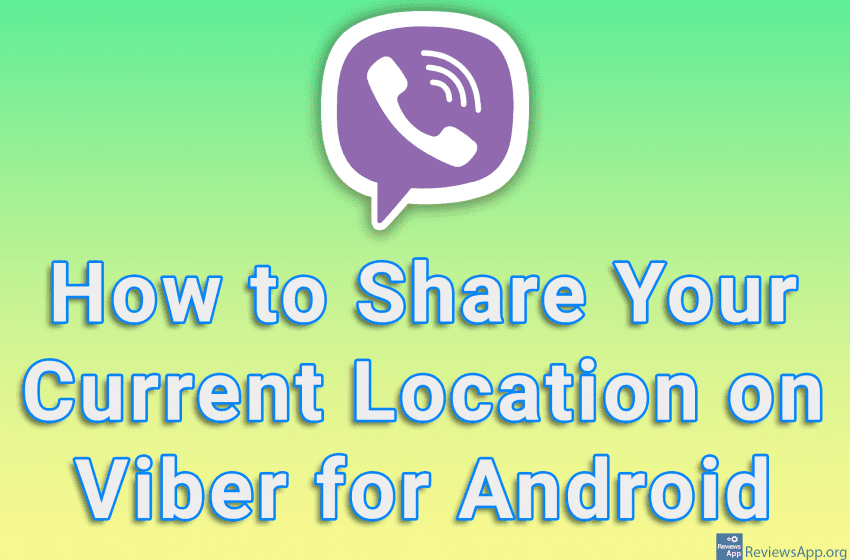 How to Share Your Current Location on Viber for Android