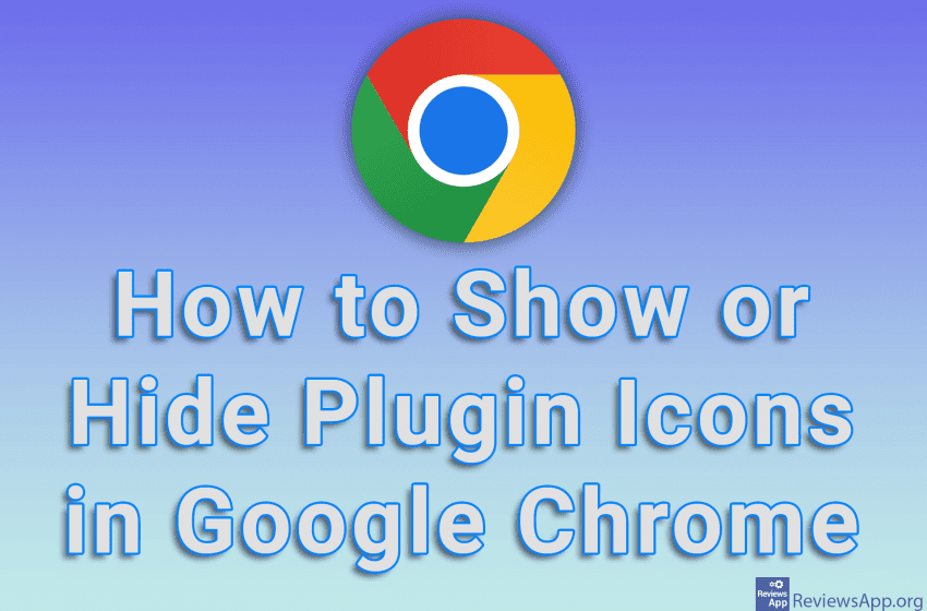  How to Show or Hide Plugin Icons in Google Chrome
