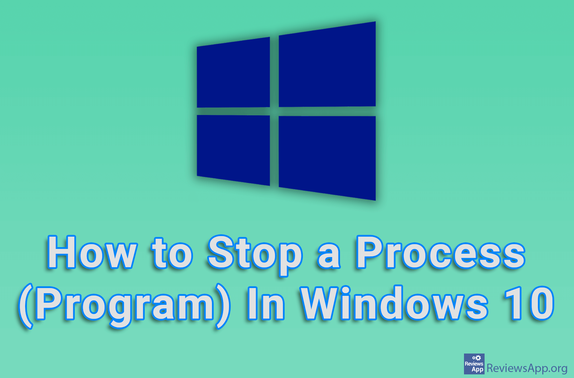 How to Stop a Process (Program) In Windows 10