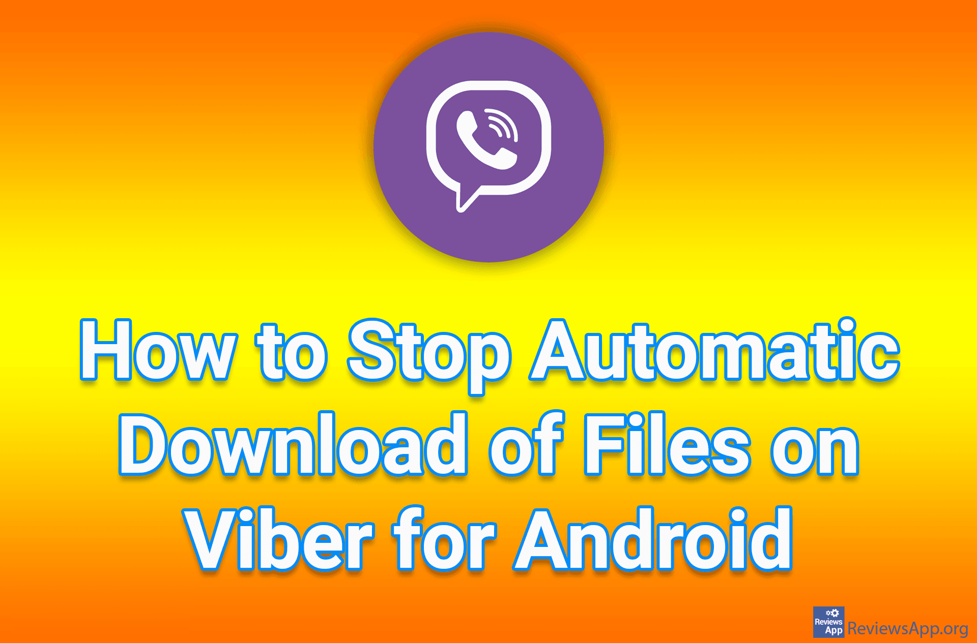How to Stop Automatic Download of Files on Viber for Android