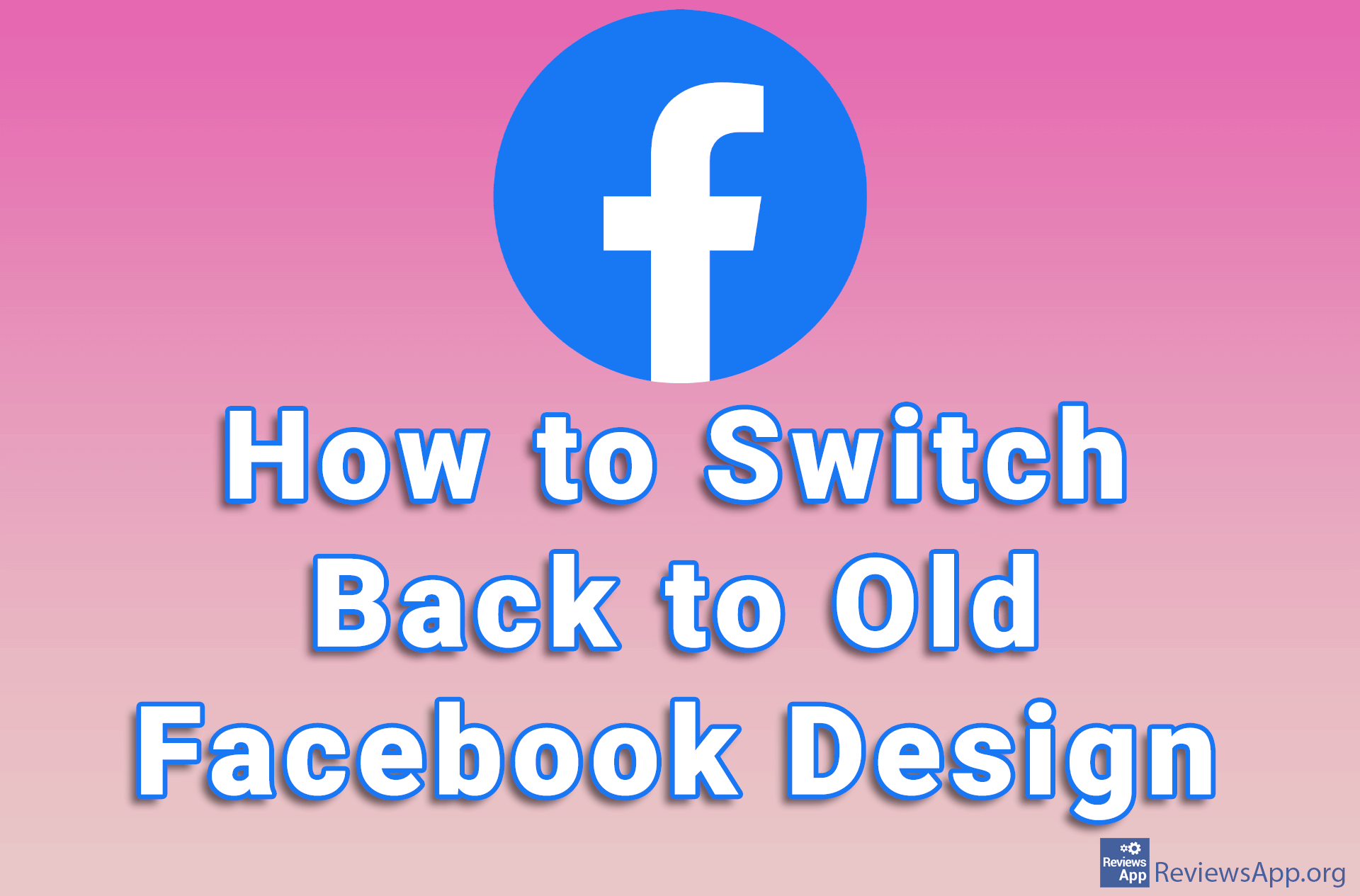 How to Switch Back to Old Facebook Design