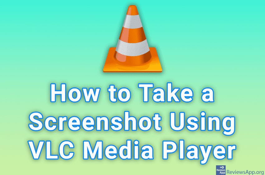 How to Take a Screenshot Using VLC Media Player