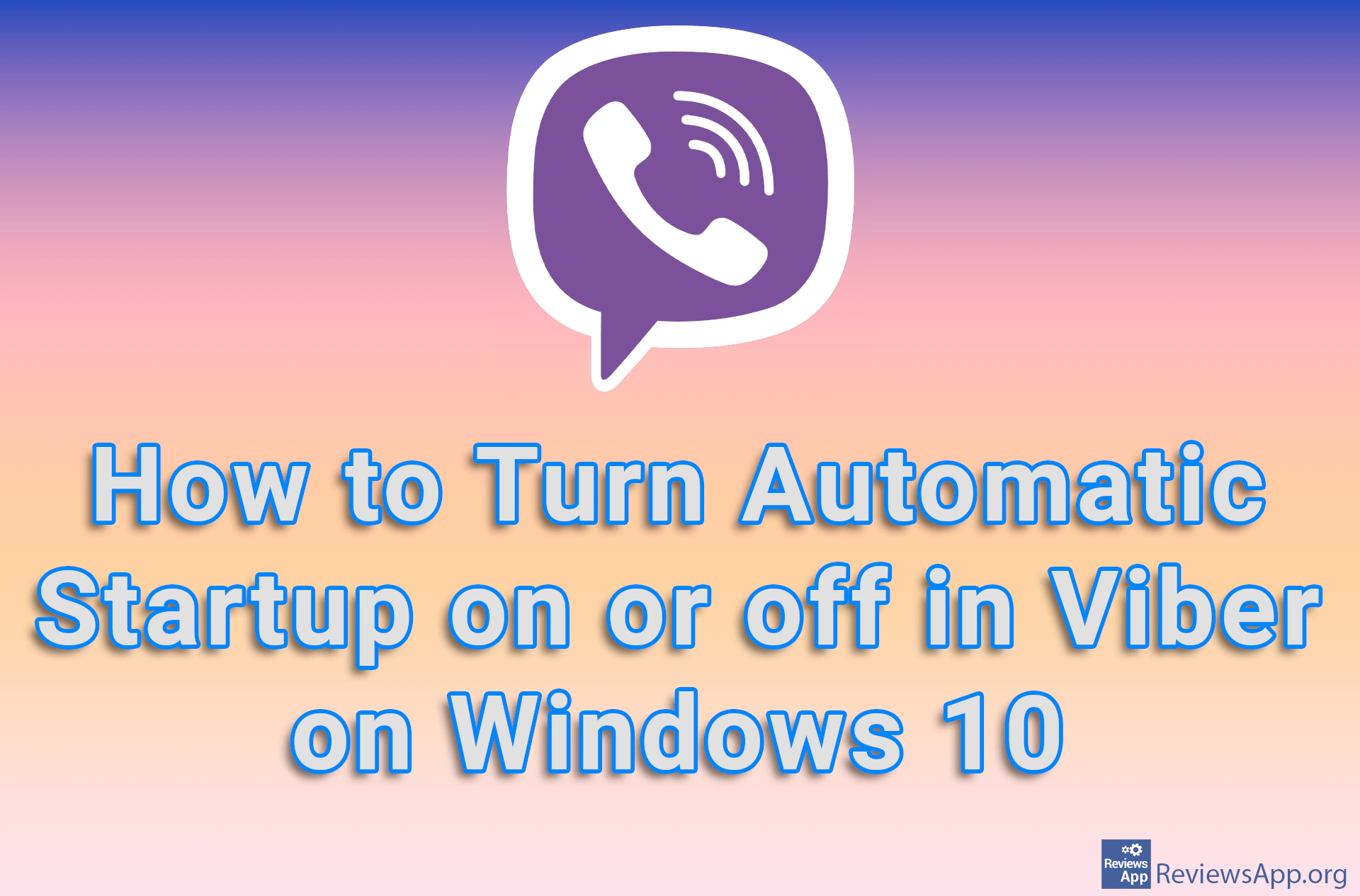 How to Turn Automatic Startup on or off in Viber on Windows 10