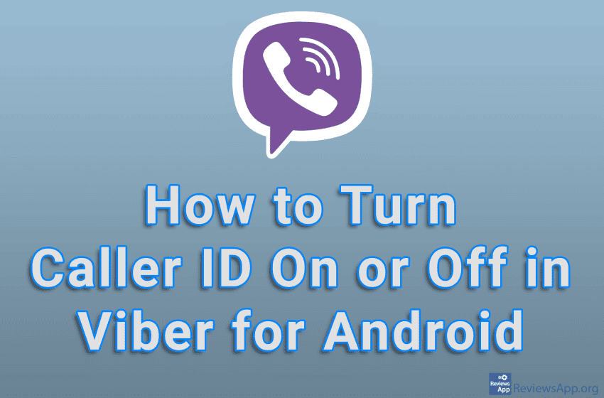 How to Turn Caller ID On or Off in Viber for Android