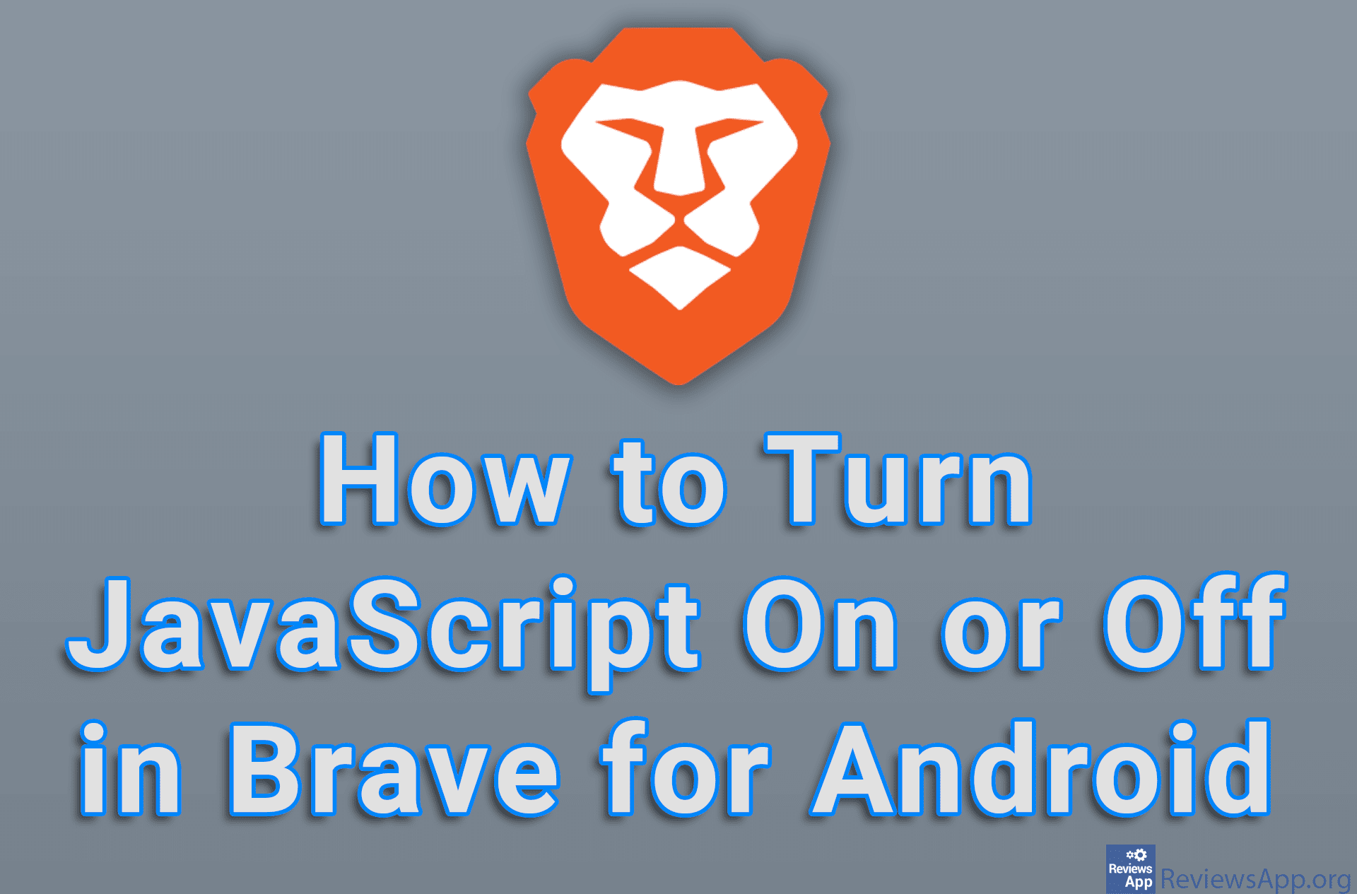 How to Turn JavaScript On or Off in Brave for Android
