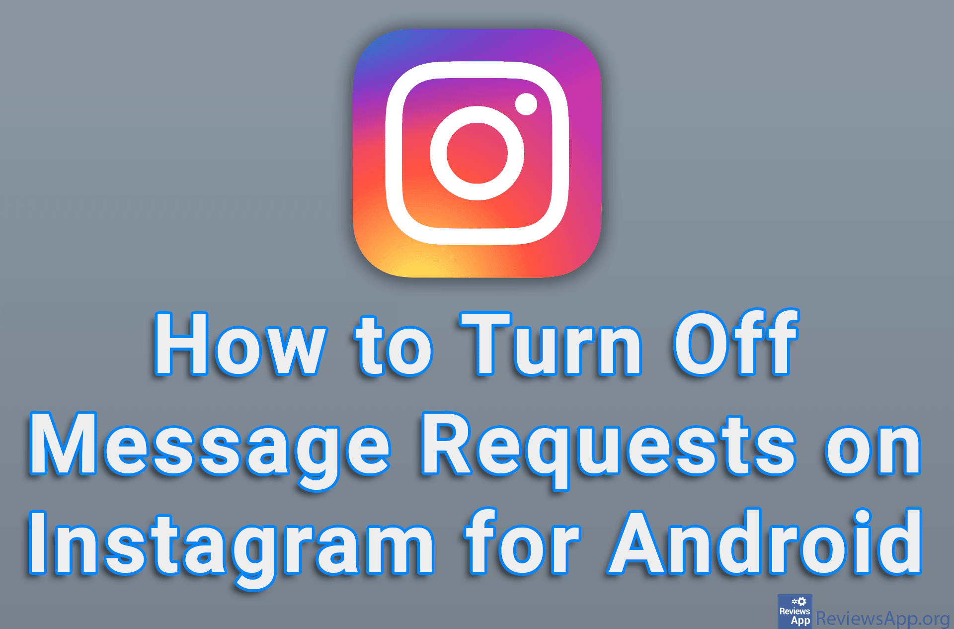 How to Turn Off Message Requests on Instagram for Android