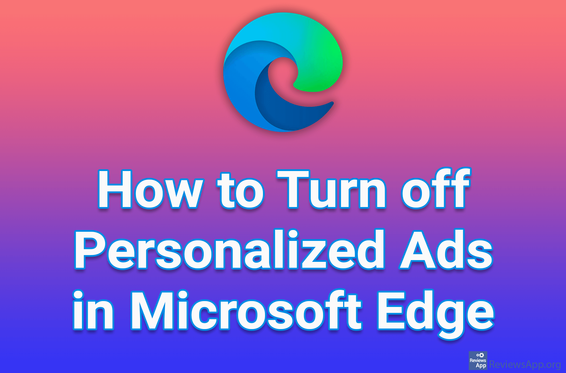 How to Turn off Personalized Ads in Microsoft Edge