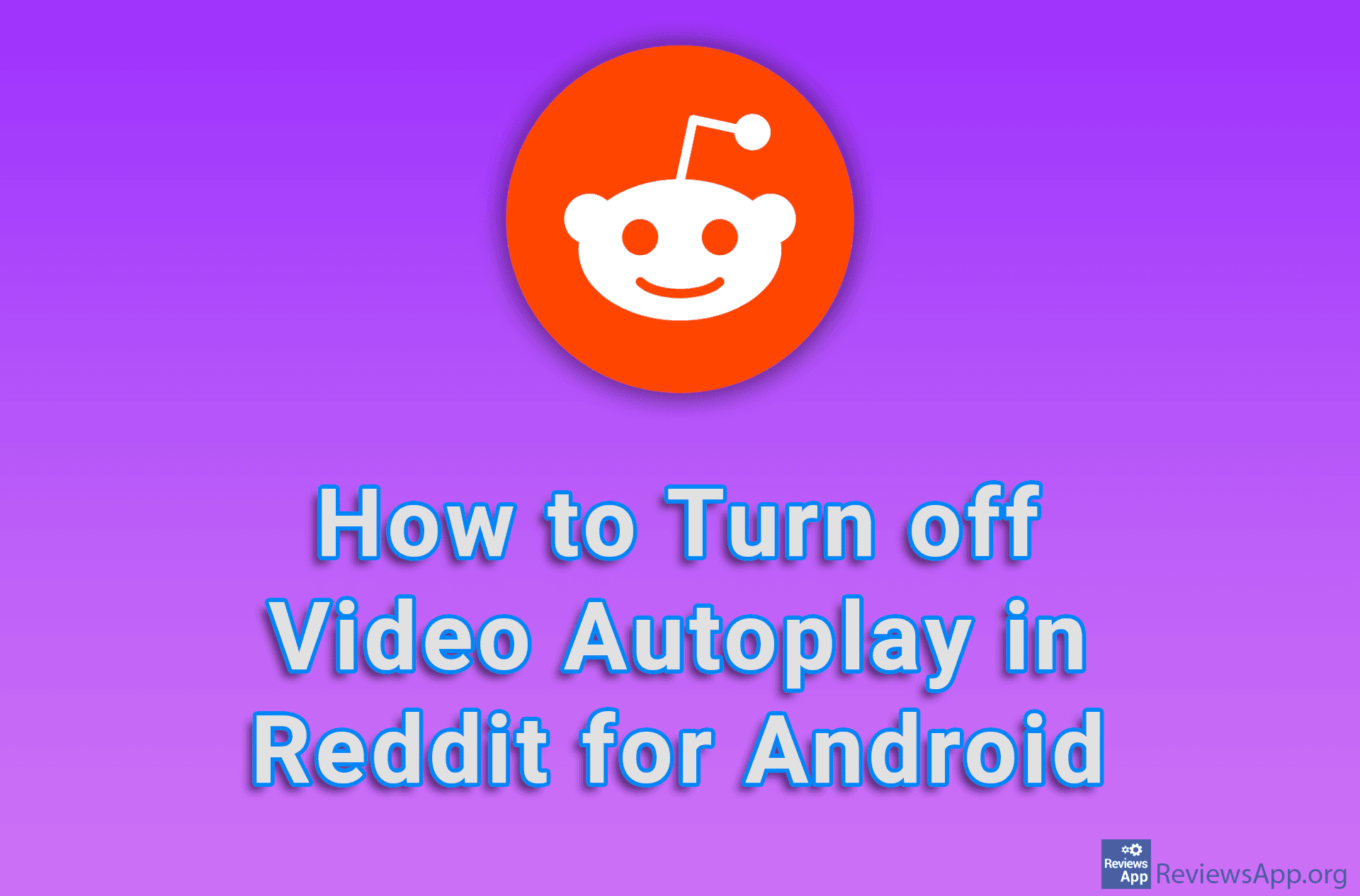 How to Turn off Video Autoplay in Reddit for Android