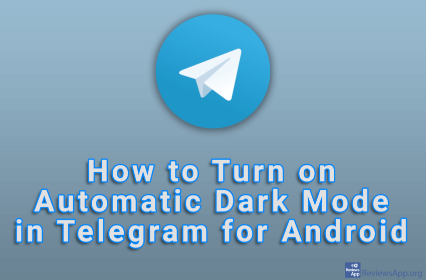  How to Turn on Automatic Dark Mode in Telegram for Android