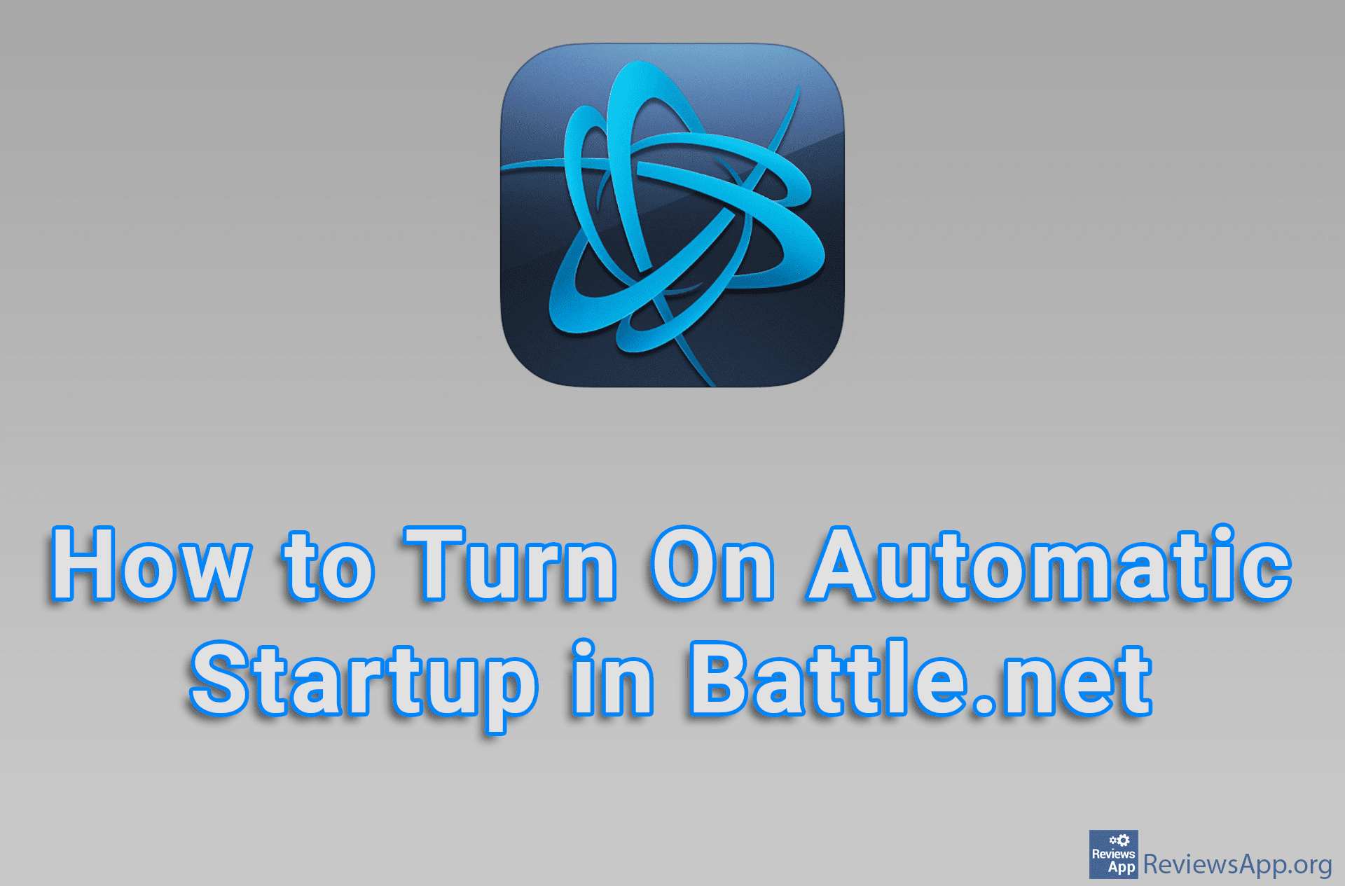 How to Turn On Automatic Startup in Battle.net