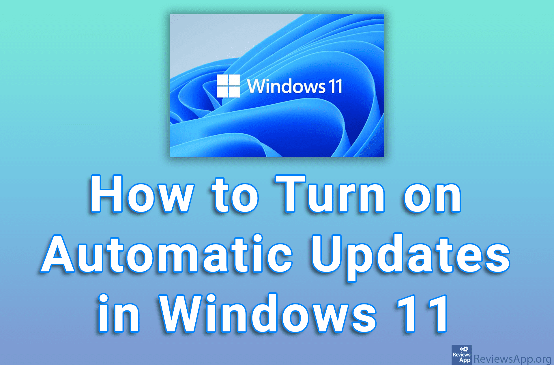 How to Turn on Automatic Updates in Windows 11
