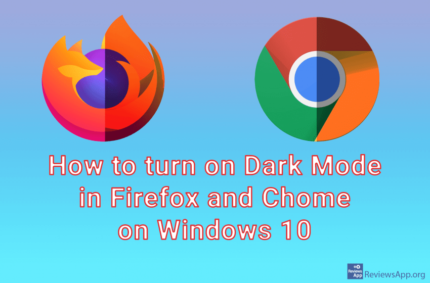 How to turn on Dark Mode in Firefox and Chome on Windows 10