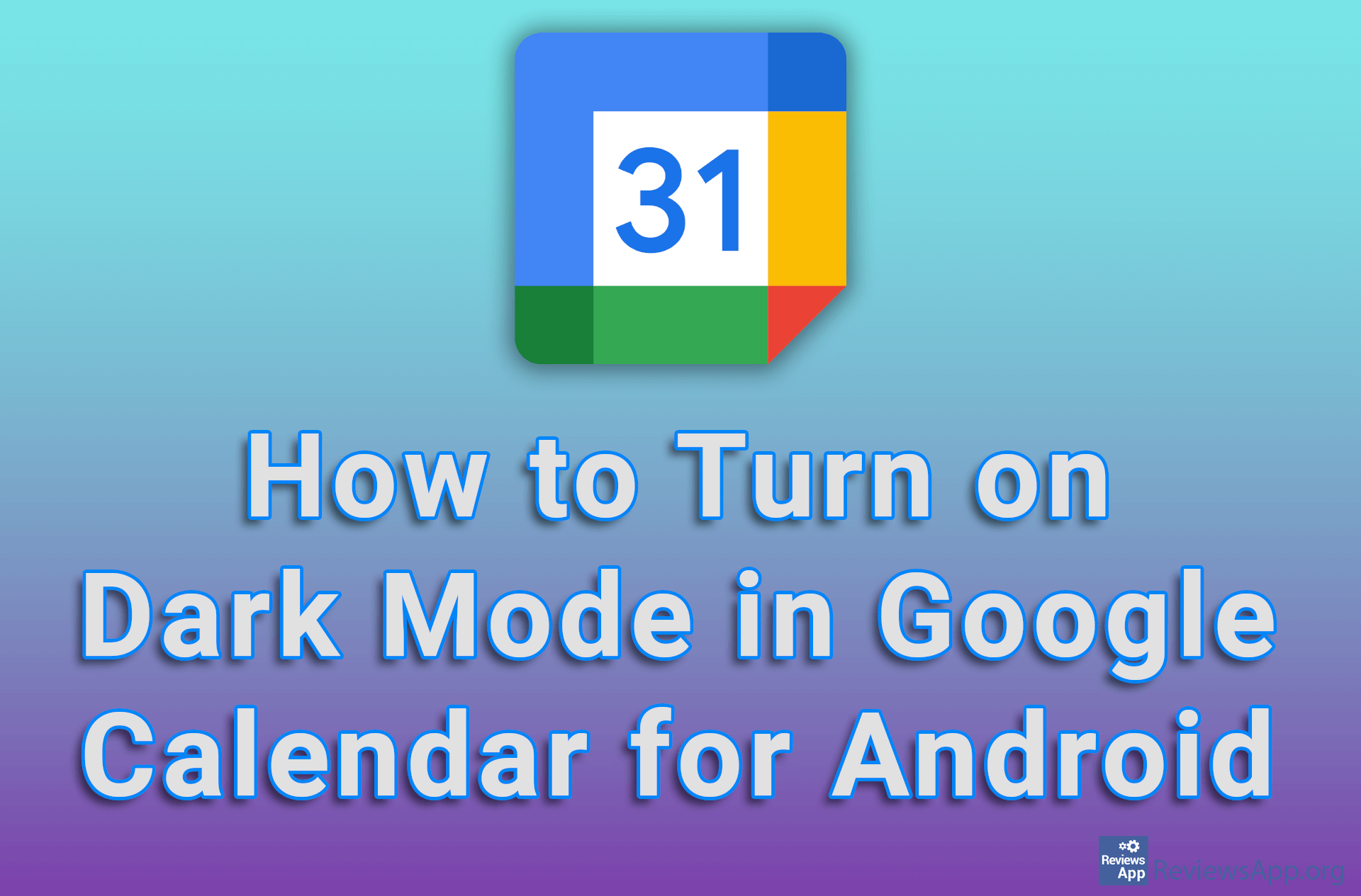 How To Turn On Dark Mode In Google Calendar For Android Reviews App