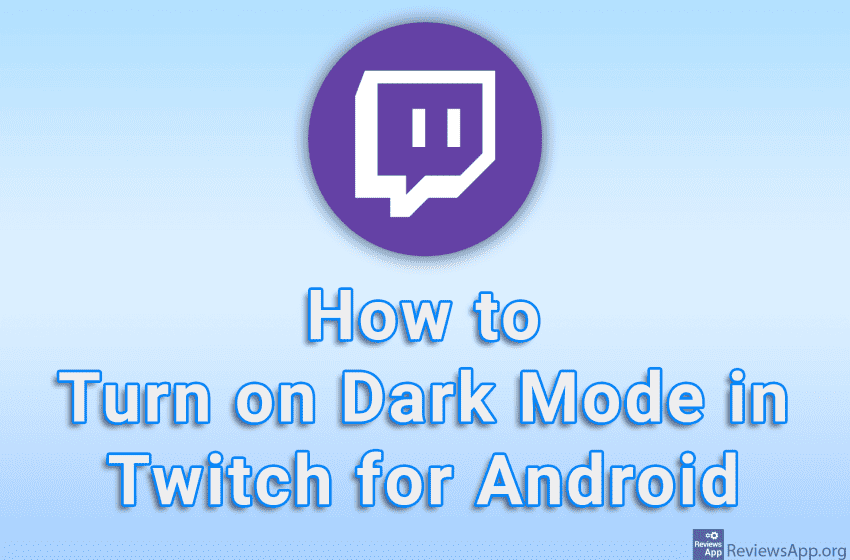  How to Turn on Dark Mode in Twitch for Android