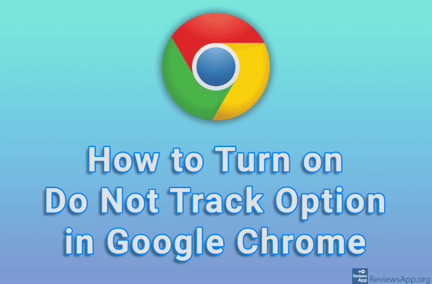 How to Turn on Do Not Track Option in Google Chrome