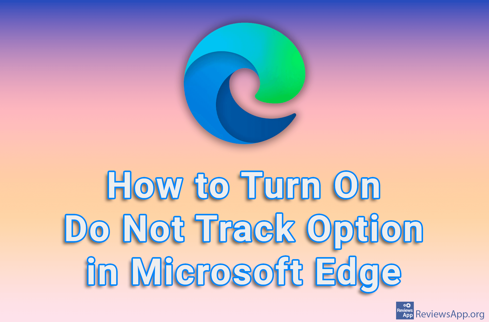How to Turn On Do Not Track Option in Microsoft Edge
