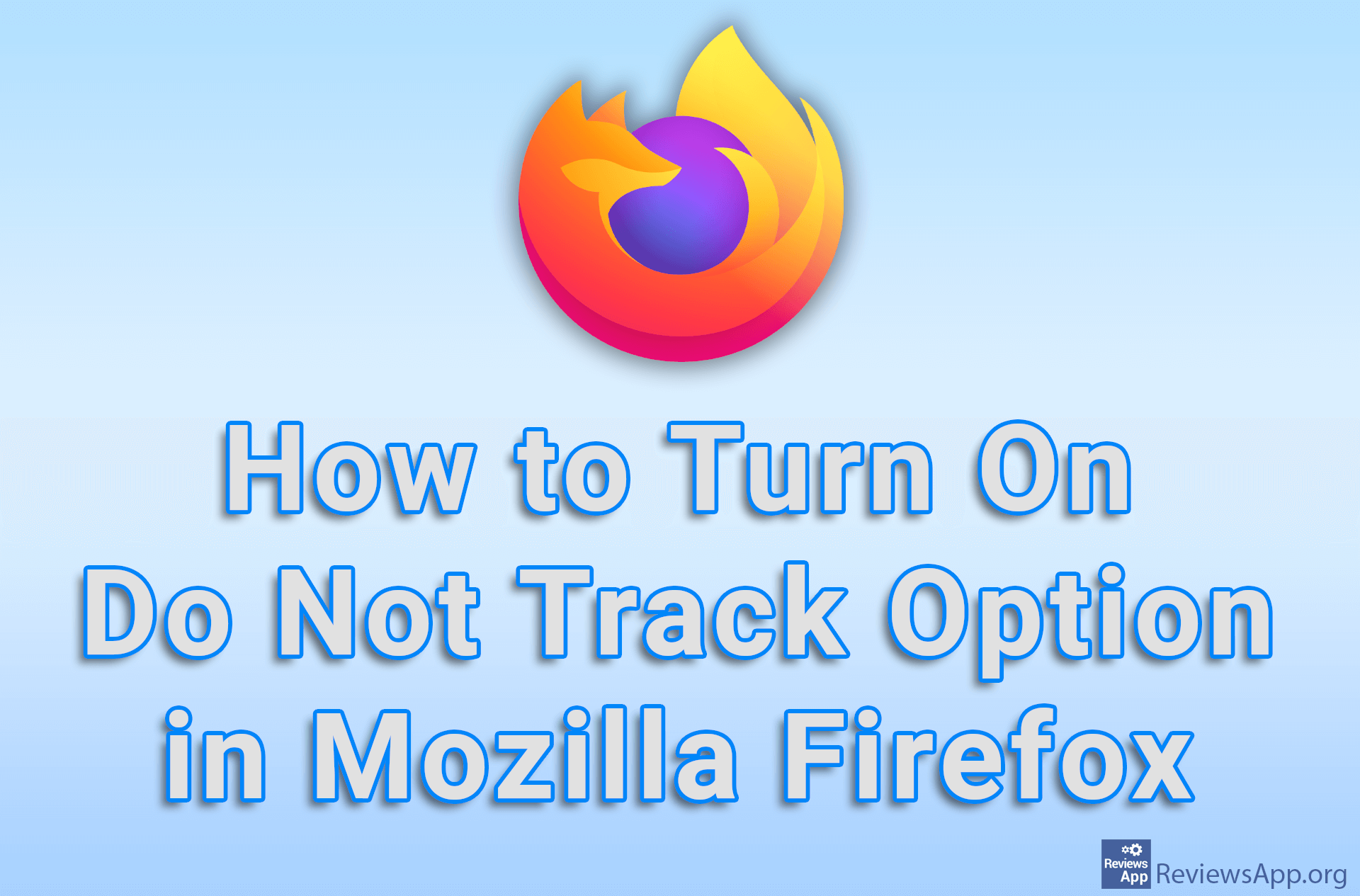 How to Turn On Do Not Track Option in Mozilla Firefox