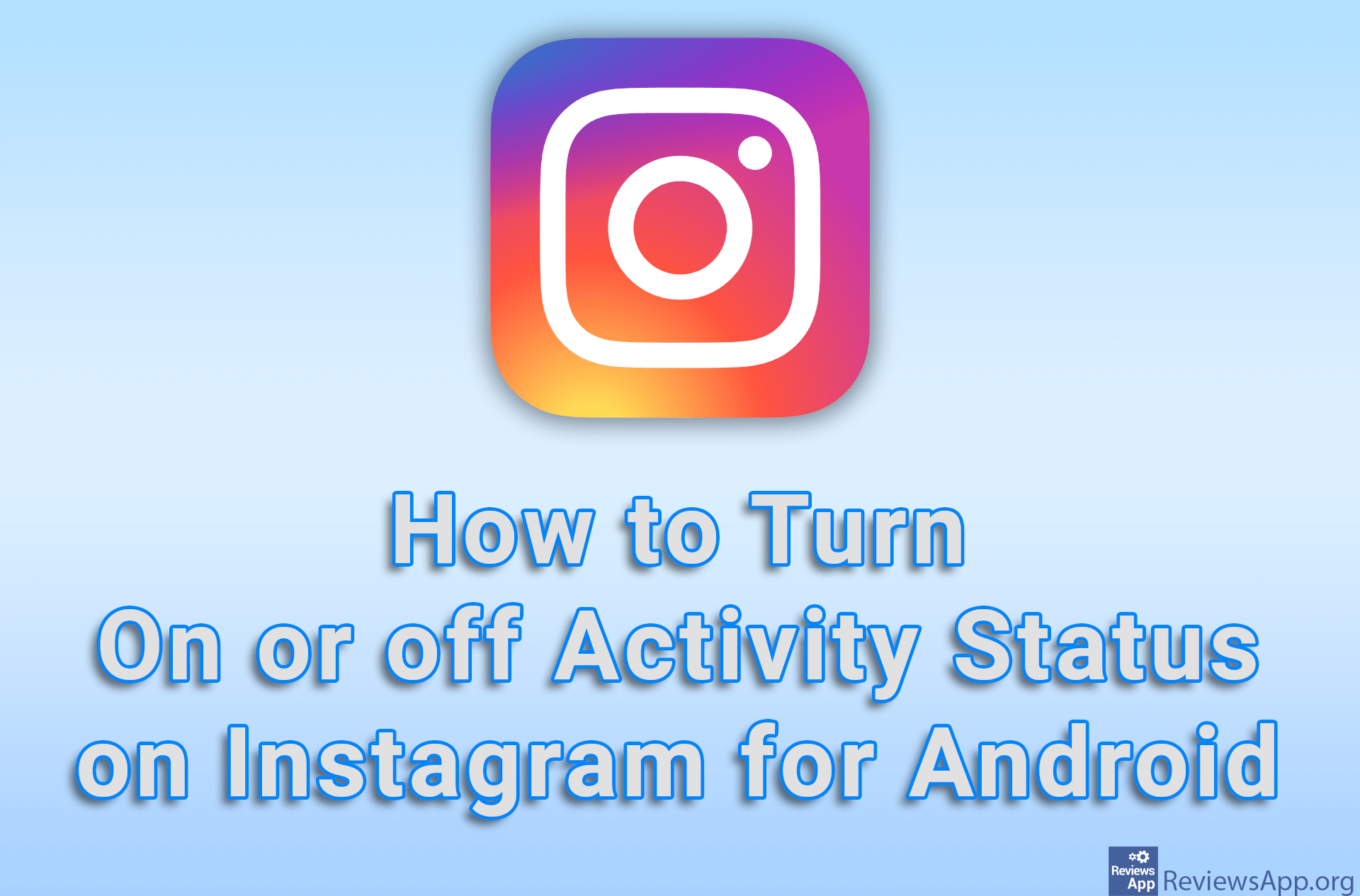 How to Turn On or off Activity Status on Instagram for Android