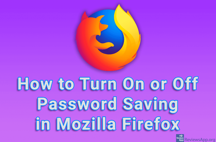 How to Turn On or Off Password Saving in Mozilla Firefox