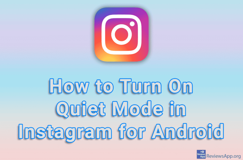  How to Turn On Quiet Mode in Instagram for Android