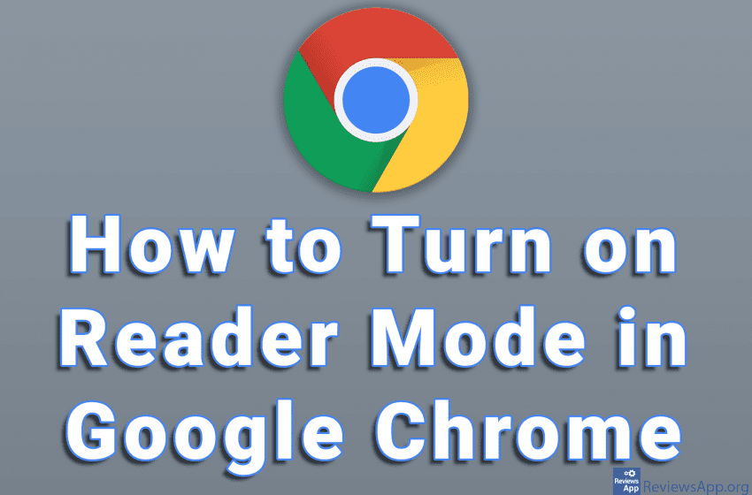 How to Turn on Reader Mode in Google Chrome