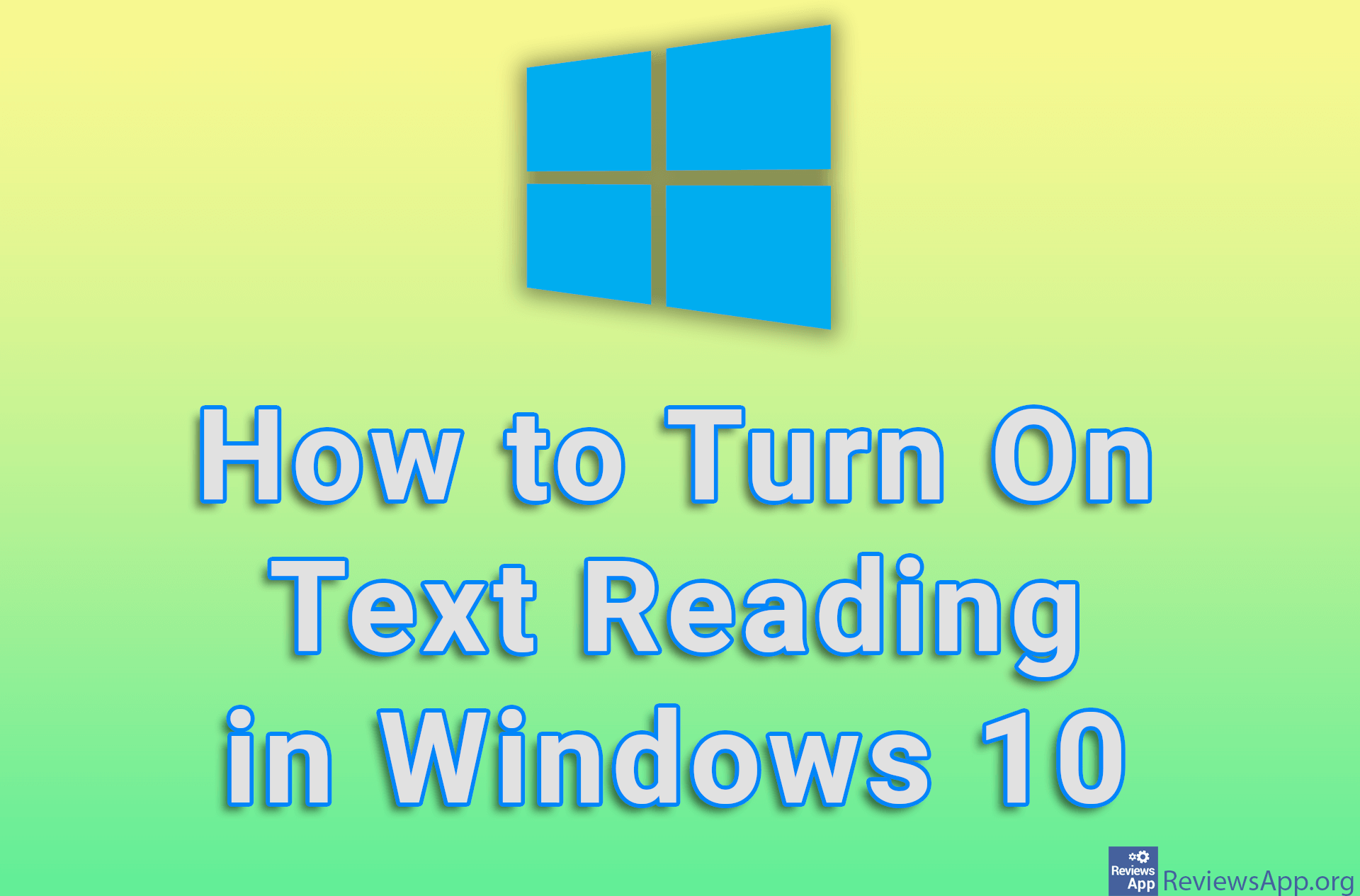 How to Turn On Text Reading in Windows 10