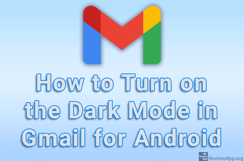  How to Turn on the Dark Mode in Gmail for Android
