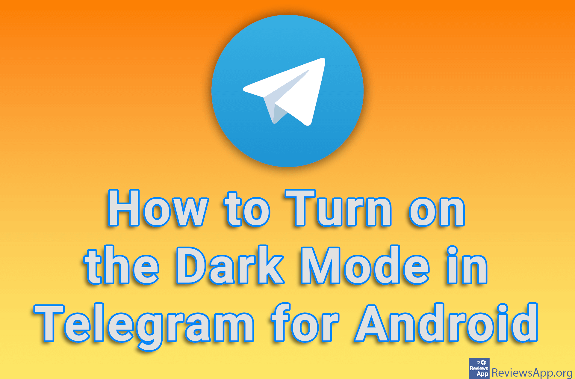 How To Turn On The Dark Mode In Telegram For Android Reviews App