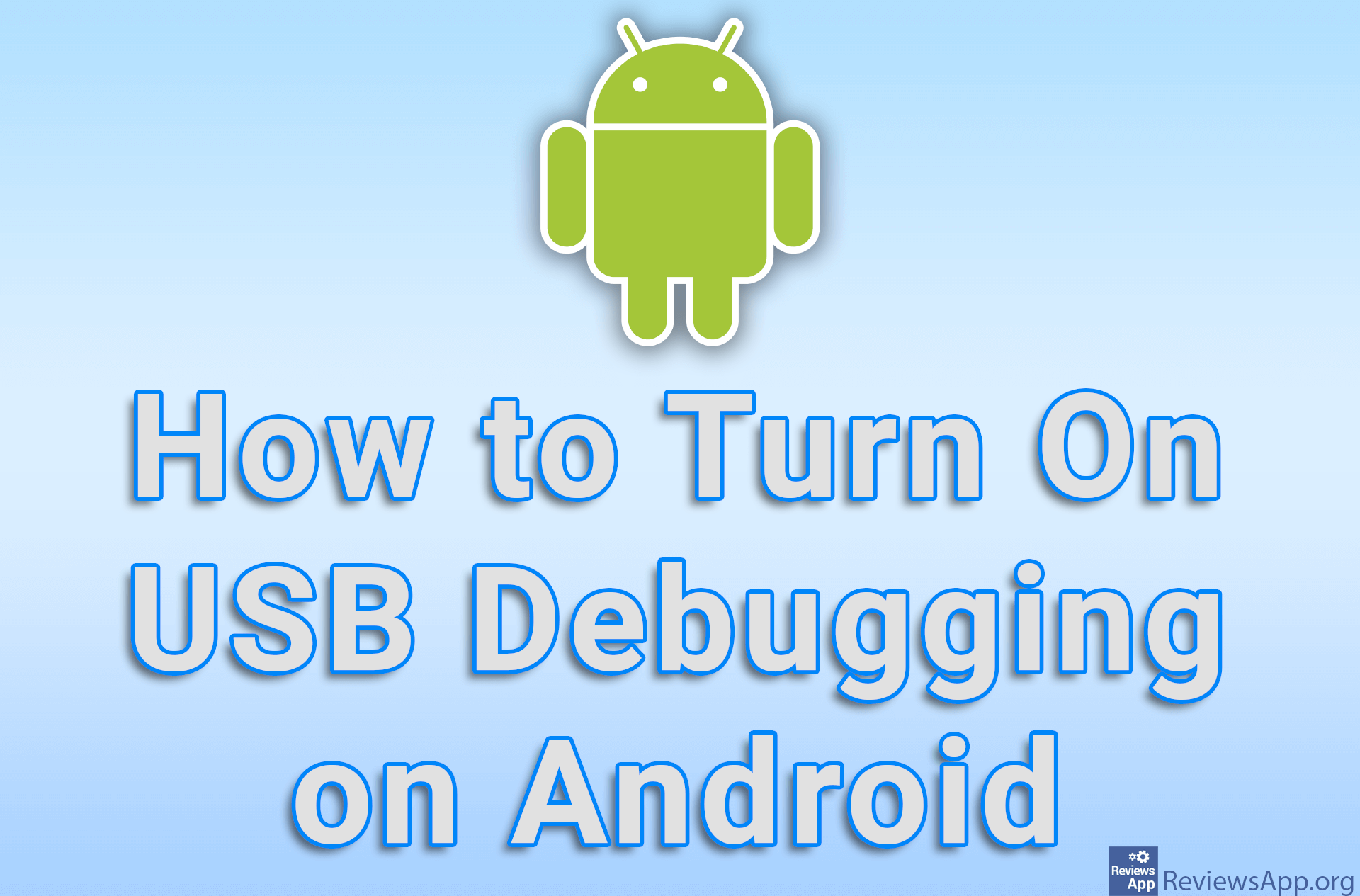 How to Turn On USB Debugging on Android