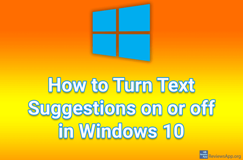  How to Turn Text Suggestions on or off in Windows 10