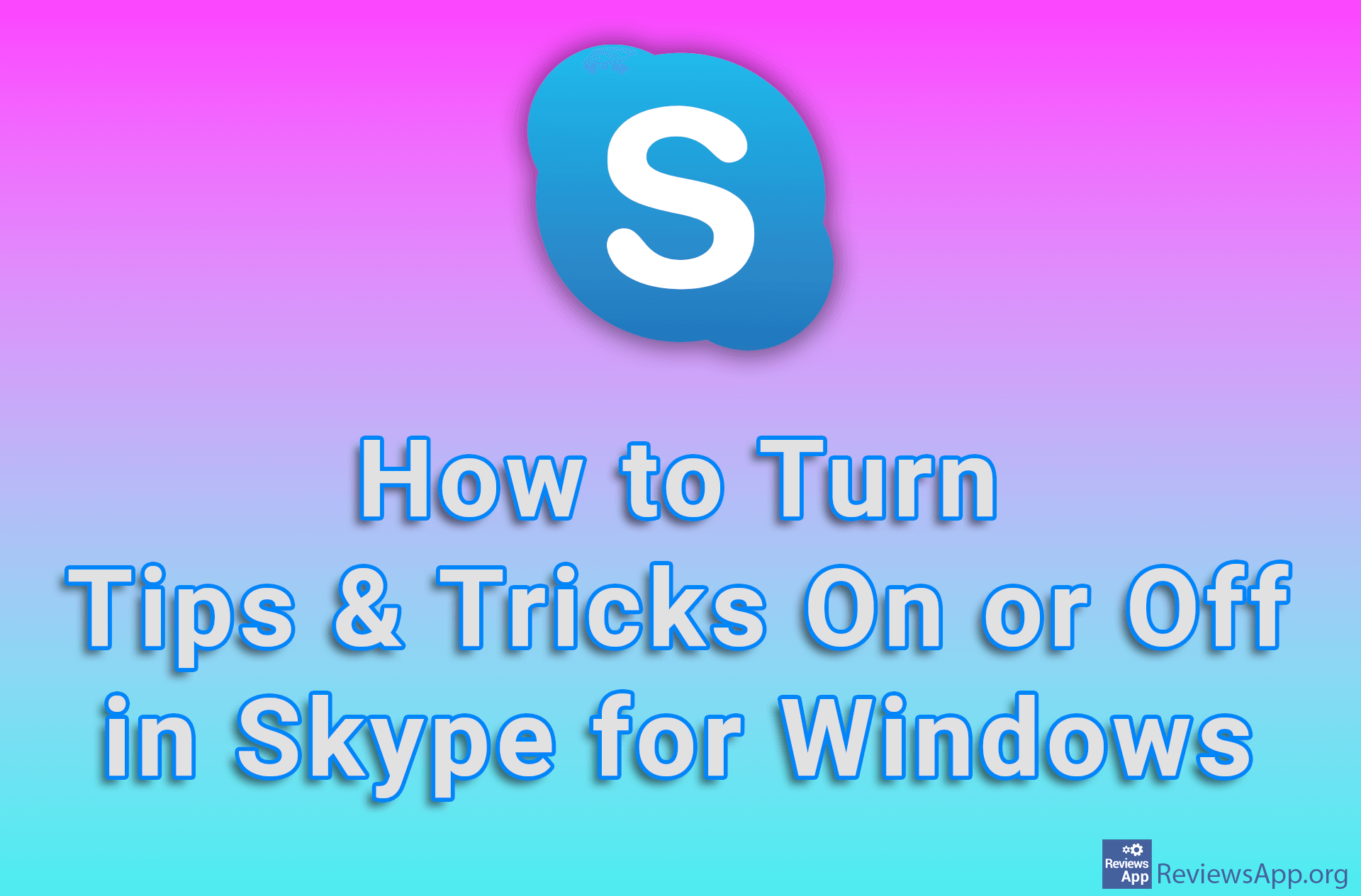 How to Turn Tips & Tricks On or Off in Skype for Windows