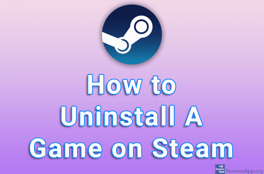  How to Uninstall A Game on Steam