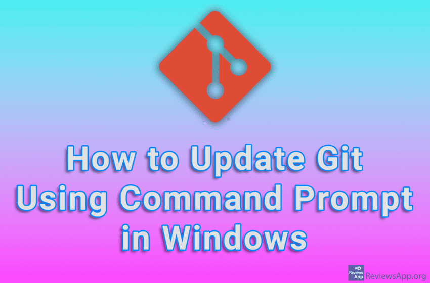 How to Update Git Using Command Prompt in Windows