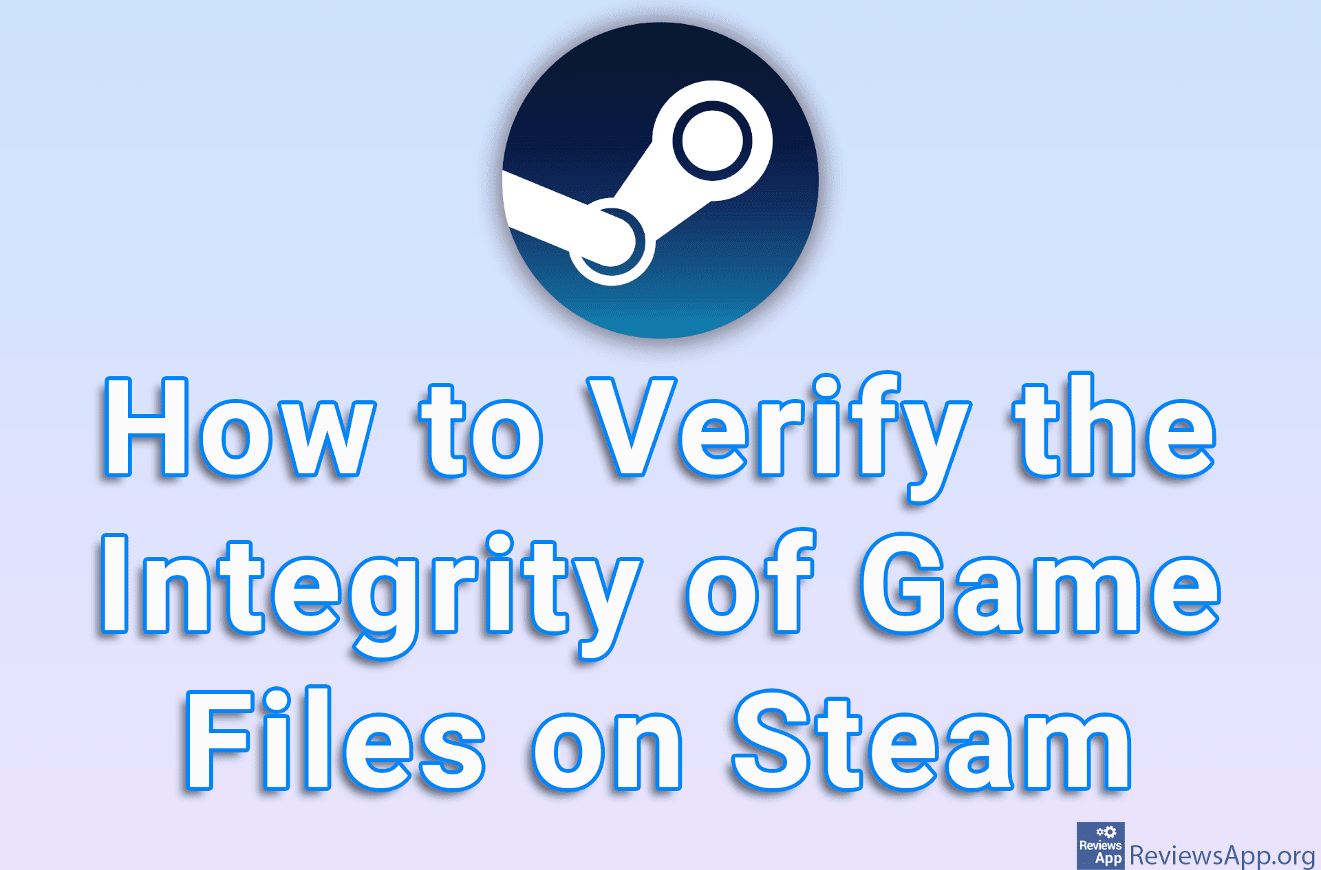 How to Verify the Integrity of Game Files on Steam