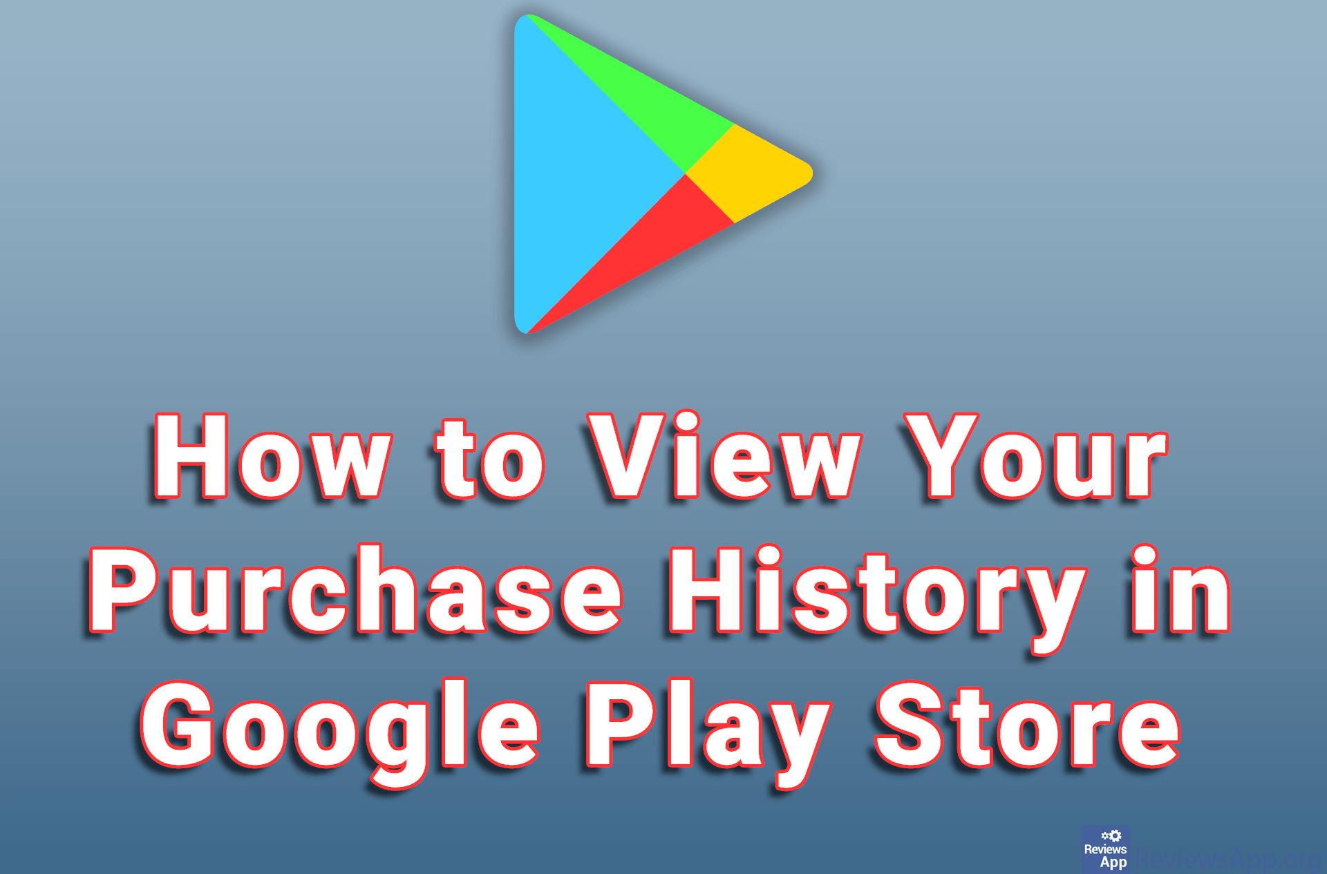 How to View Your Purchase History in Google Play Store