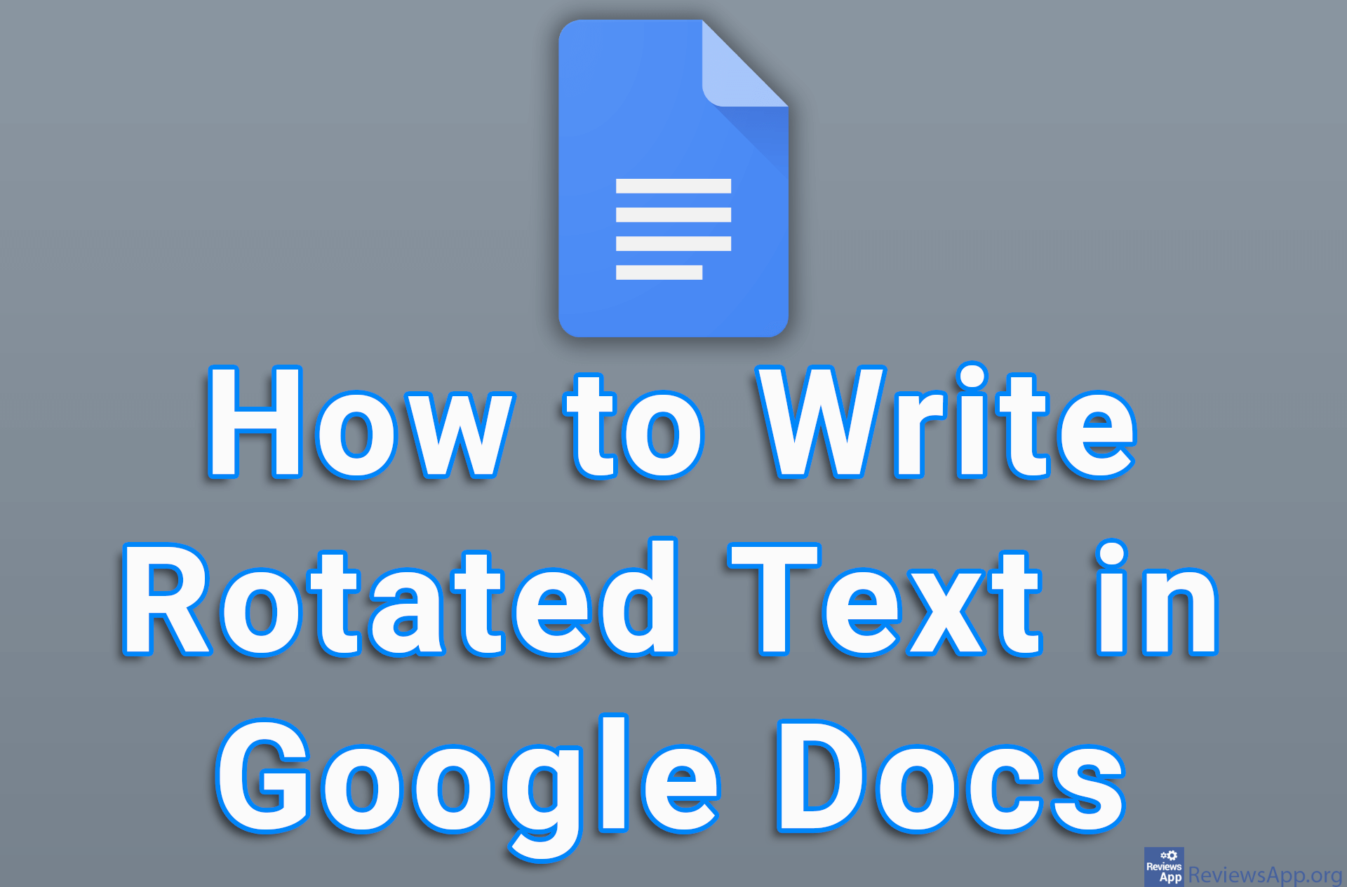 How to Write Rotated Text in Google Docs