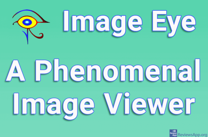 Image Eye – A Phenomenal Image Viewer