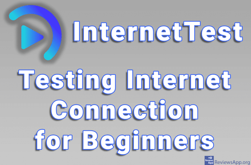  InternetTest – Testing Internet Connection for Beginners