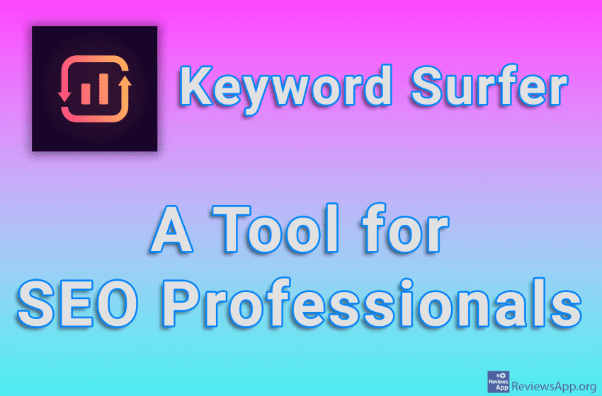 Keyword Surfer – A Tool for SEO Professionals
