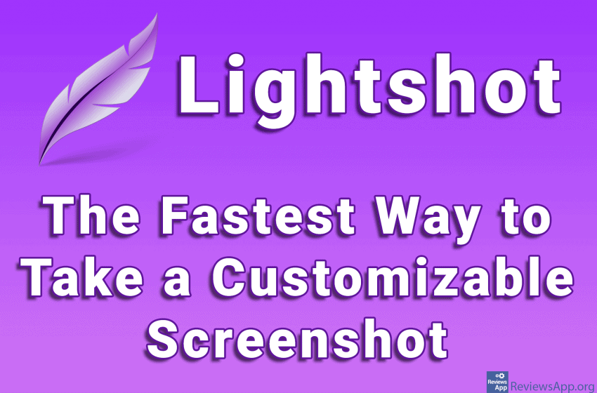  Lightshot – The Fastest Way to Take a Customizable Screenshot