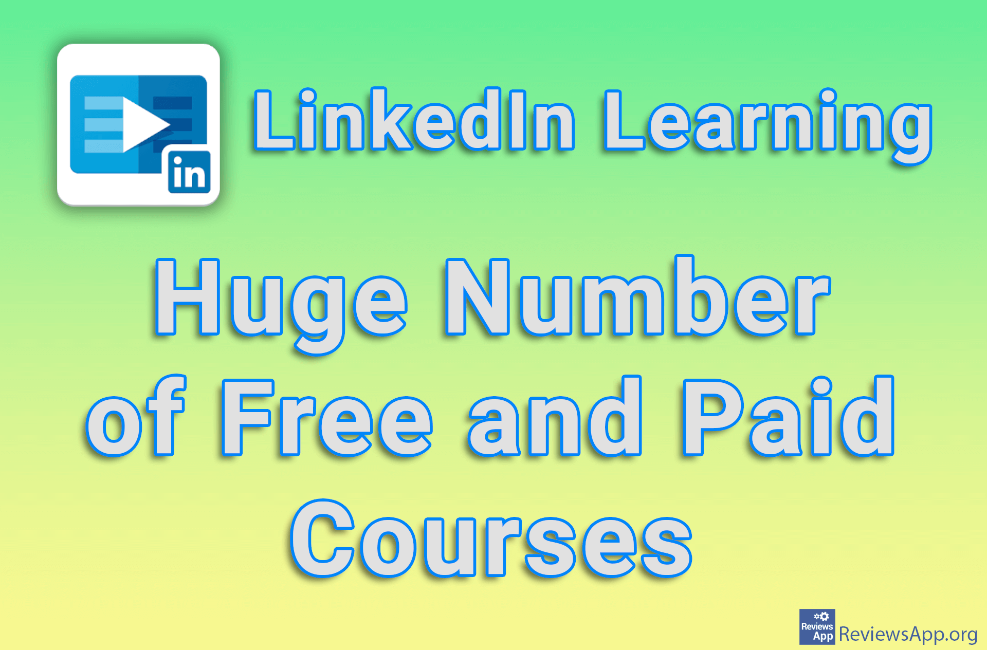 LinkedIn Learning – Huge Number of Free and Paid Courses