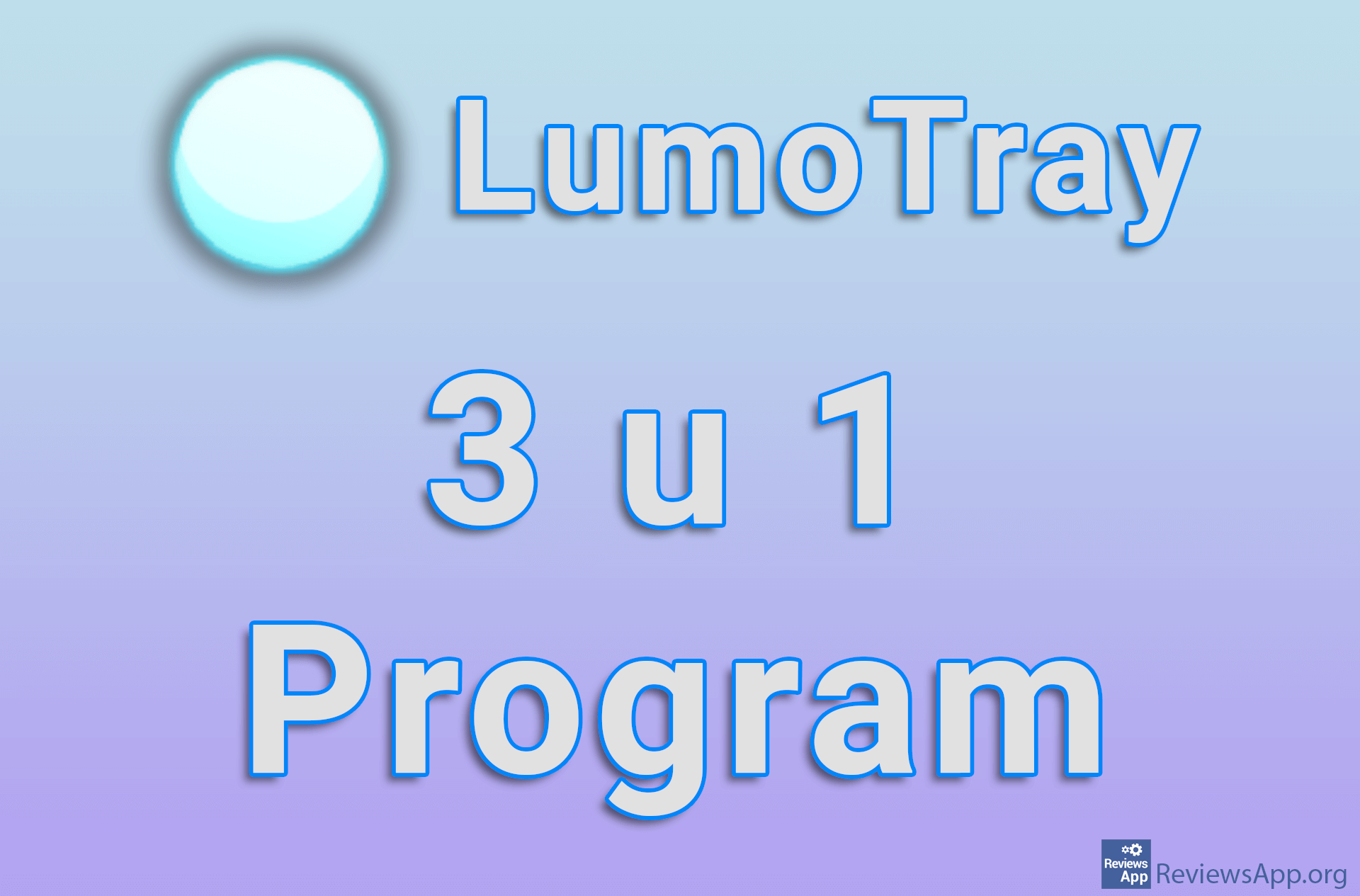 LumoTray – 3 in 1 Program
