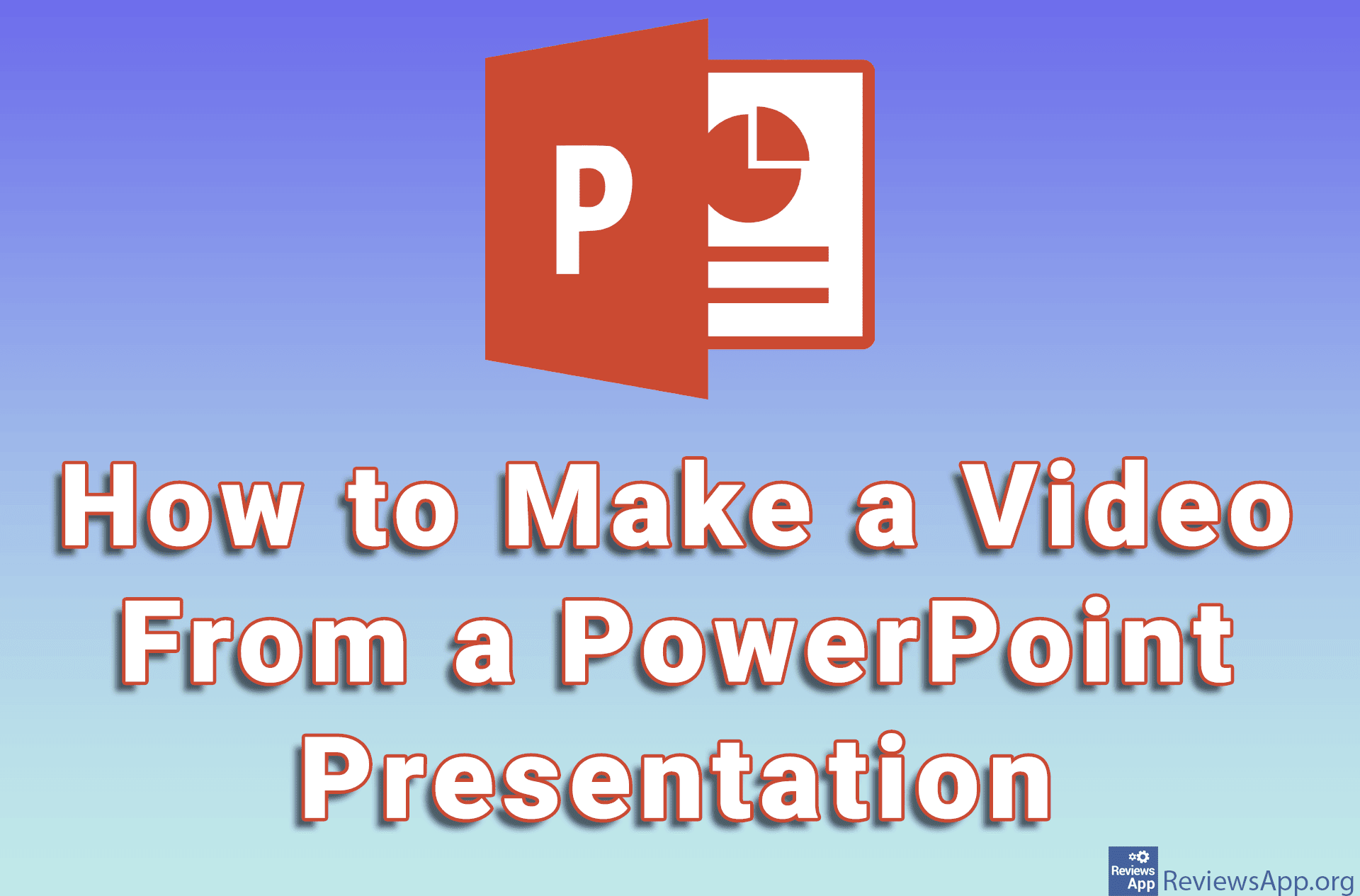 how-to-make-a-video-from-a-powerpoint-presentation-reviews-app