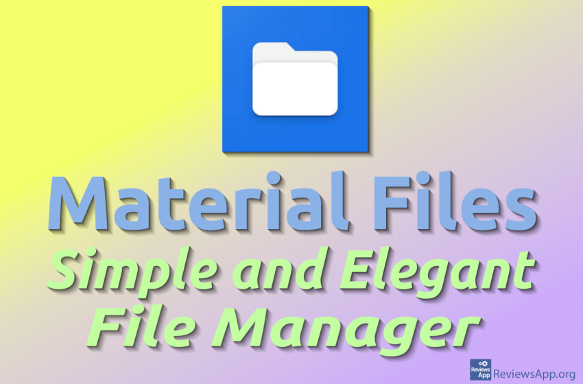  Material Files – Simple and Elegant File Manager