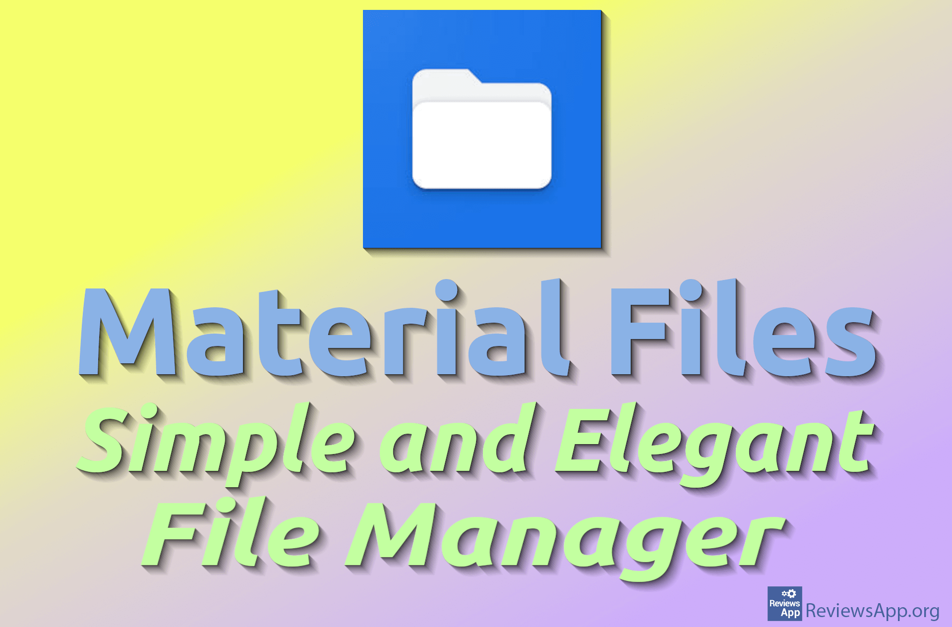 Material Files – Simple and Elegant File Manager