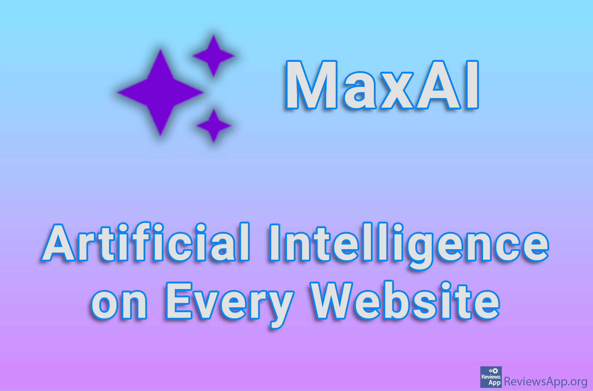 MaxAI – Artificial Intelligence on Every Website
