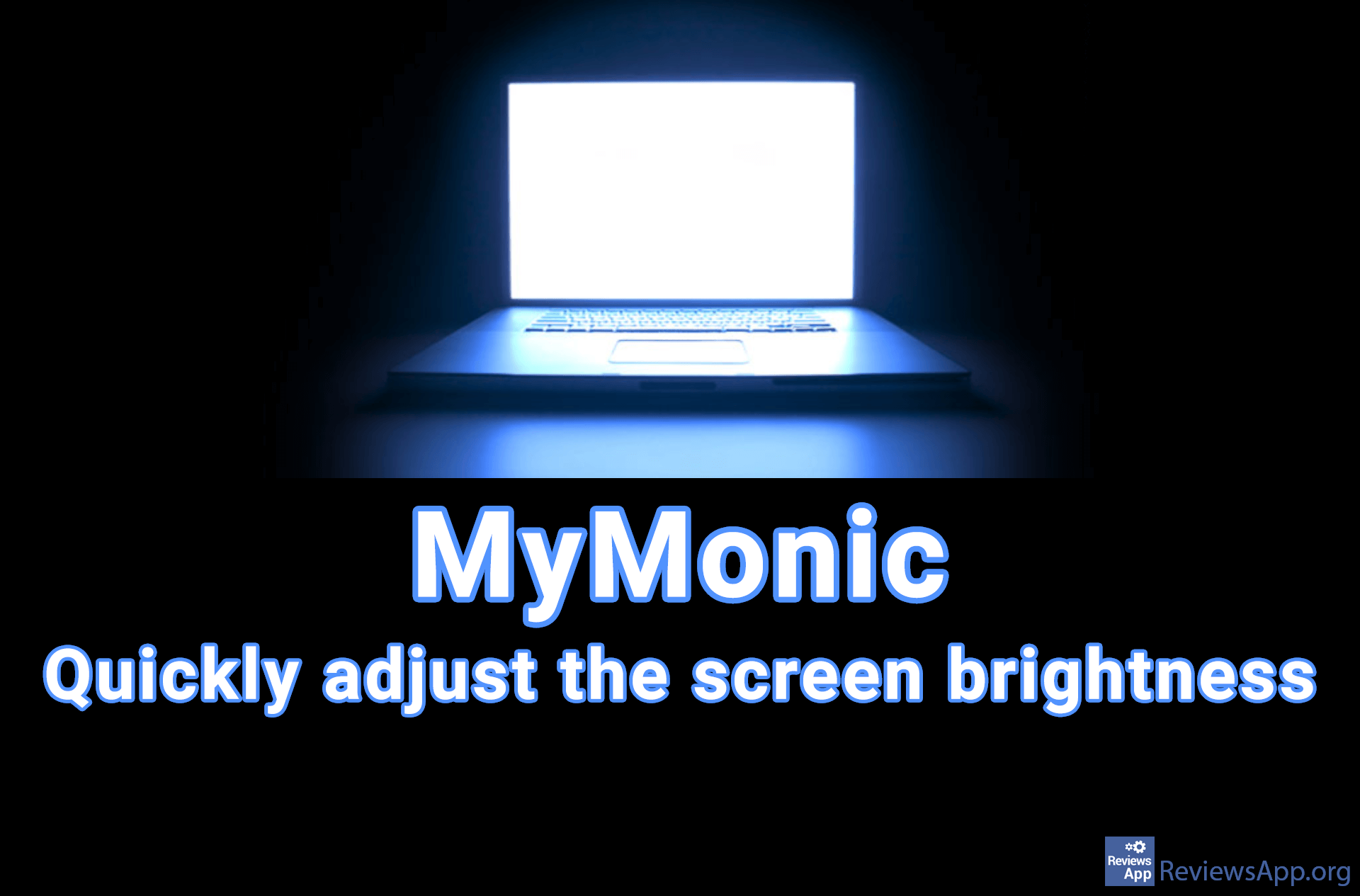 MyMonic – quickly adjust the screen brightness
